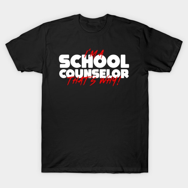 Funny School Counselor Gift T-Shirt by TheBestHumorApparel